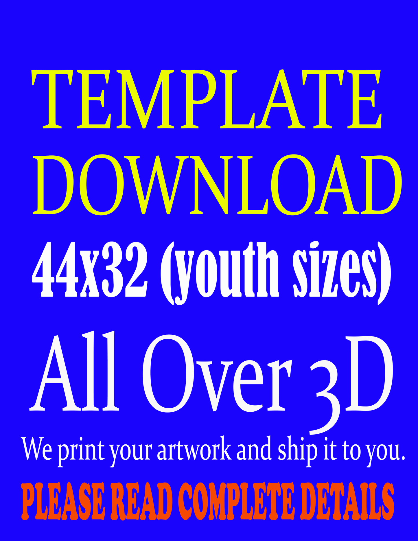 TEMPLATE DOWNLOAD FOR YOUTH SIZES (FOR PHOTOSHOP ONLY)