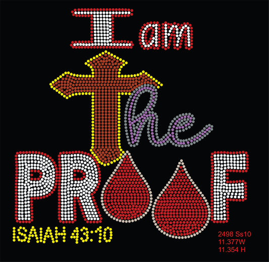 I AM THE PROOF RHINESTONE DESIGN 11.377 W 11.354 H 2498 SS 10 RHINESTONES